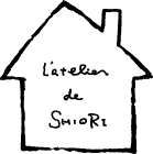 L’atelier de SHIORI